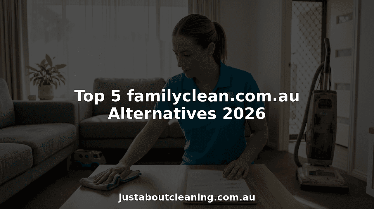 Top 5 familyclean.com.au Alternatives 2026